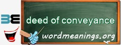 WordMeaning blackboard for deed of conveyance